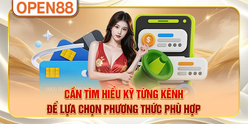 Cần tìm hiểu kỹ từng kênh để lựa chọn phương thức phù hợp