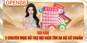 Soi Cầu - 3 Chuyên Mục Hỗ Trợ Hội Viên Tìm Ra Bộ Số Chuẩn